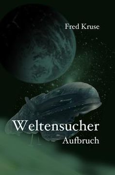 portada Weltensucher - Aufbruch (Band 1) (en Alemán)
