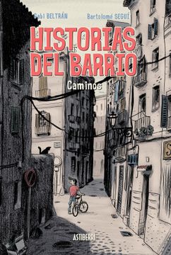 portada Historias del Barrio. Caminos (in Spanish)