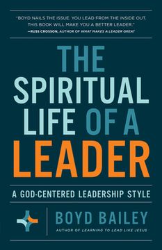 portada The Spiritual Life of a Leader: A God-Centered Leadership Style (in English)