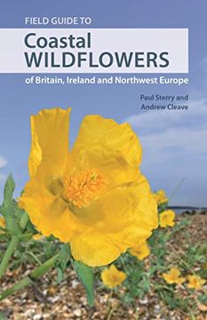 portada Field Guide to Coastal Wildflowers of Britain, Ireland and Northwest Europe: A Field Guide (Wild Nature Press) (en Inglés)
