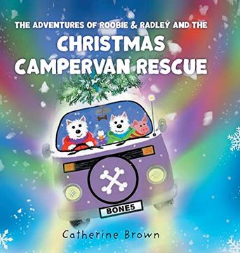 portada The Adventures of Roobie & Radley and the Christmas Campervan Rescue (en Inglés)
