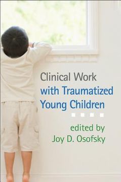 portada clinical work with traumatized young children (en Inglés)