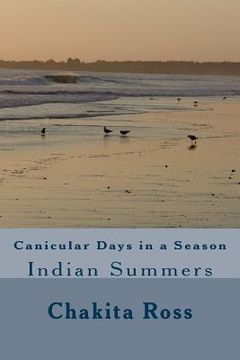portada Canicular Days in a Season: Indian Summers (en Inglés)