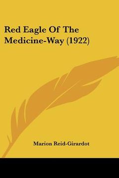 portada red eagle of the medicine-way (1922) (en Inglés)