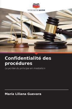 portada Confidentialité des procédures (en Francés)