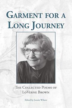 portada Garment for a Long Journey: The Collected Poems of Loverne Brown 