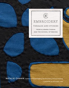 portada Embroidery: Threads and Stories From Alabama Chanin and the School of Making 
