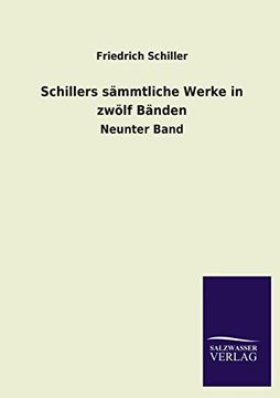 portada Schillers Sammtliche Werke in Zwolf Banden (German Edition)