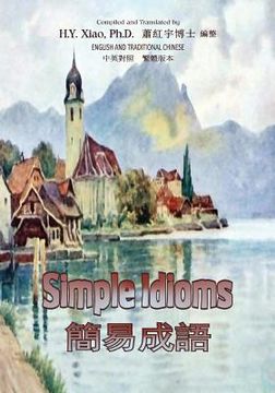 portada Simple Idioms (Traditional Chinese): 01 Paperback B&w