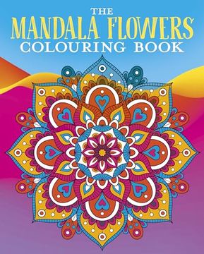 portada The Mandala Flowers Colouring Book (en Inglés)