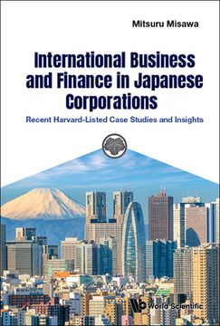 portada International Business and Finance in Japanese Corporations: Recent Harvard-Listed Case Studies and Insights