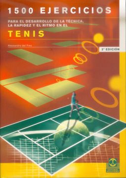 portada 1500 Ejercicios Para el Desarrollo de la Técnica, la Rapidez y el Ritmo en el Tenis