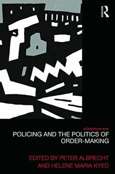 portada Policing and the Politics of Order-Making (Law, Development and Globalization) (in English)