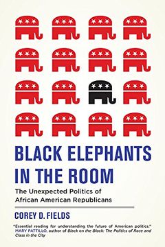 portada Black Elephants in the Room: The Unexpected Politics of African American Republicans (George Gund Foundation Book in African American Studies)