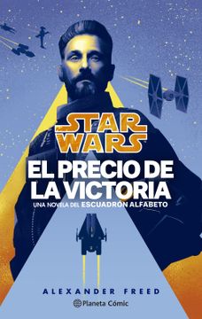 portada Star Wars. Victory's Price-Escuadrón Alfabeto nº 03/03 (novela)