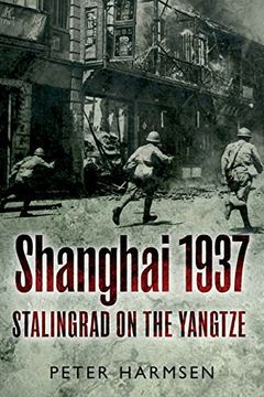 portada Shanghai 1937: Stalingrad on the Yangtze