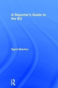 portada A Reporter's Guide to the EU (en Inglés)
