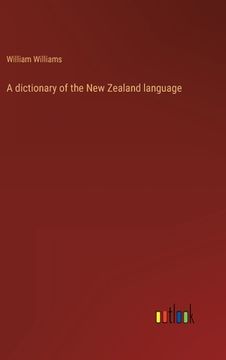 portada A dictionary of the New Zealand language (en Inglés)