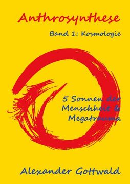 portada Anthrosynthese Band 1: Kosmologie (en Alemán)