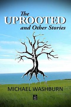 portada The Uprooted and Other Stories (in English)