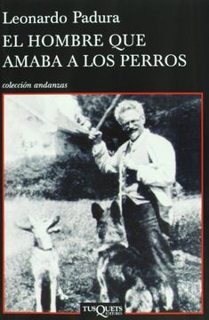 portada El Hombre que Amaba a los Perros (in Spanish)