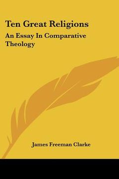 portada ten great religions: an essay in comparative theology