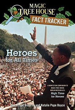 portada Heroes for all Times: A Nonfiction Companion to Magic Tree House Merlin Mission #23: High Time for Heroes (Magic Tree House (r) Fact Tracker) (en Inglés)