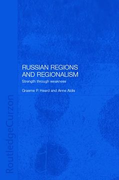 portada Russian Regions and Regionalism: Strength Through Weakness.