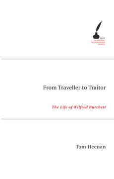 portada From Traveller to Traitor: The Life of Wilfred Burchett (in English)