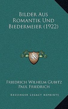 portada Bilder Aus Romantik Und Biedermeier (1922) (en Alemán)