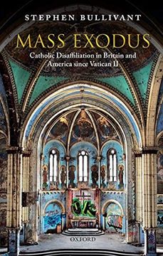 portada Mass Exodus: Catholic Disaffiliation in Britain and America Since Vatican ii (en Inglés)