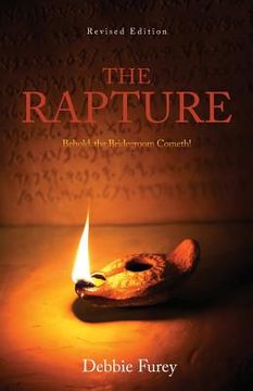 portada The Rapture: Behold, the Bridegroom Cometh! 
