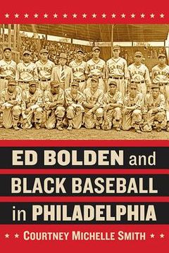 portada Ed Bolden and Black Baseball in Philadelphia