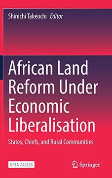 portada African Land Reform Under Economic Liberalisation: States, Chiefs, and Rural Communities 