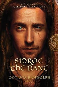 portada Sidroc the Dane: A Circle of Ceridwen Saga Story (The Circle of Ceridwen Saga) (en Inglés)
