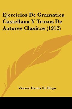 portada Ejercicios de Gramatica Castellana y Trozos de Autores Clasicos (1912)