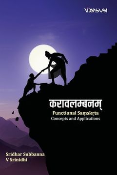 portada करावलम्बनम्: Functional Saṃskṛta: Concepts and Applications