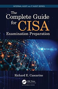 portada The Complete Guide for Cisa Examination Preparation (Internal Audit and it Audit) (en Inglés)