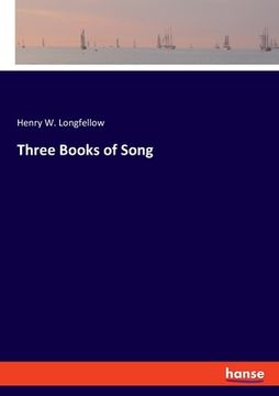 portada Three Books of Song [Soft Cover ] (in English)