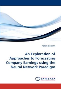 portada an exploration of approaches to forecasting company earnings using the neural network paradigm (en Inglés)
