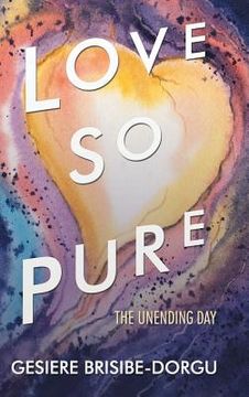 portada Love so Pure: The Unending Day (en Inglés)