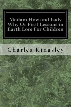 portada Madam How and Lady Why Or First Lessons in Earth Lore For Children