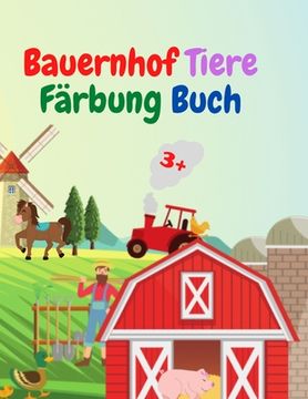portada Bauernhof Tiere Färbung Buch: Amazing Farm Tiere Färbung Buch Akutes Bauernhof-Tier-Malbuch für Kinder ab 3 Jahren Geschenkidee für Vorschulkinder m