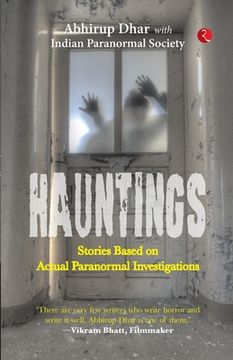 portada Hauntings: Stories Based on Actual Paranormal Investigations (en Inglés)