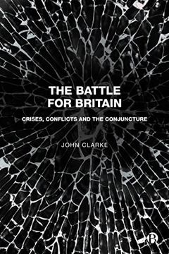 portada The Battle for Britain: Crises, Conflicts and the Conjuncture (in English)