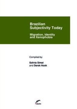 portada Brazilian Subjectivity Today, . Migration, Identity And Xenop (en Portugués)