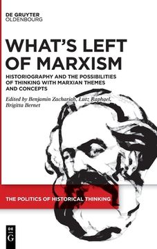 portada Whats Left of Marxism (Politics of Historical Thinking, 2) [Hardcover ] (en Inglés)