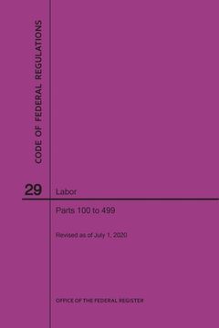 portada Code of Federal Regulations Title 29, Labor, Parts 100-499, 2020