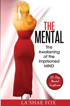 portada The Mental: The Awakening of the Imprisoned Mind (in English)