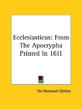 portada ecclesiasticus: from the apocrypha printed in 1611 (en Inglés)